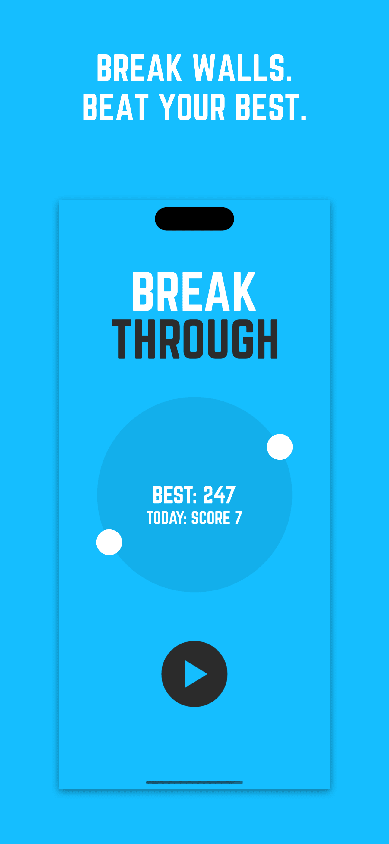Break Walls. Beat Your Best. - Home screen